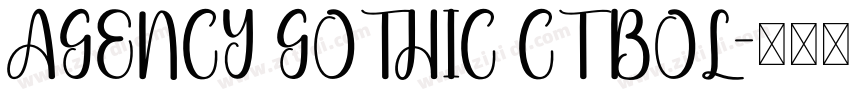AGENCY GOTHIC CT BOL字体转换